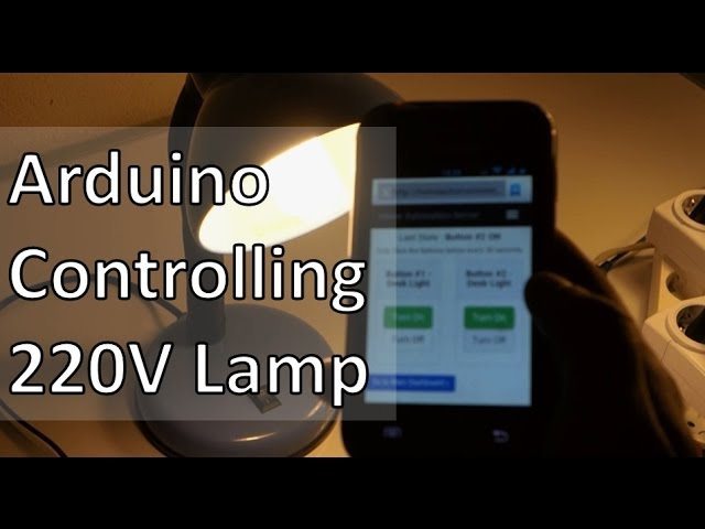 Arduino – Control 220V Lamps from Anywhere in the World