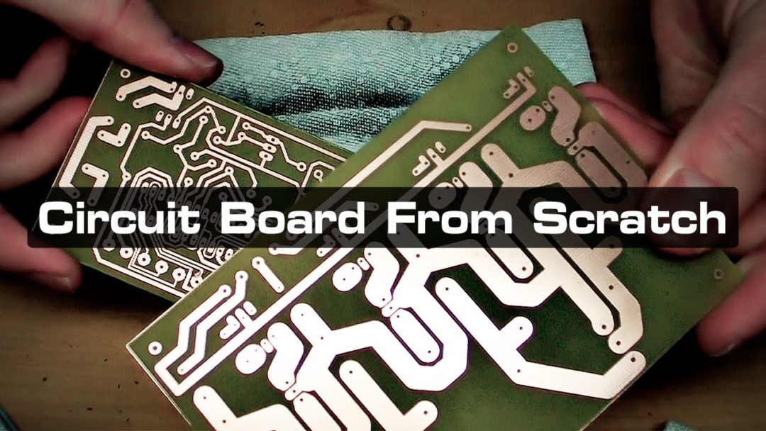 Making a Circuit Board From Scratch Electronics For You