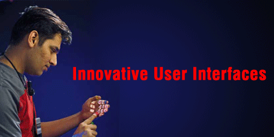 Innovative User Interfaces