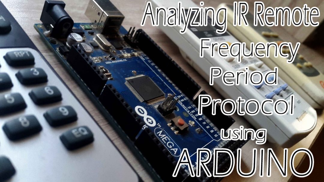 Measuring IR Remote Frequency, Time and Protocol using an Arduino