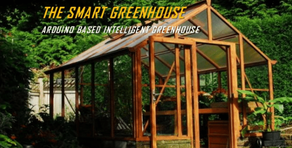 Arduino Based Intelligent Greenhouse Project