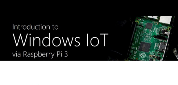 Introduction to Windows IoT via Raspberry Pi 3