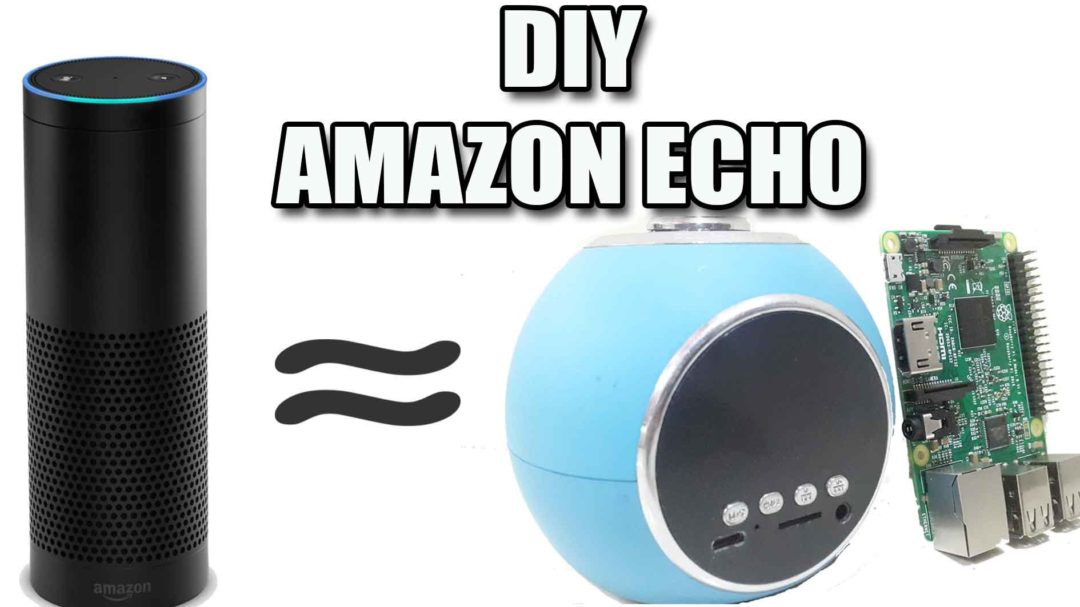 Construct your own Amazon Echo Using Raspberry Pi