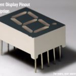 7 Segment Display Pinout  Codes  Working  and Interfacing