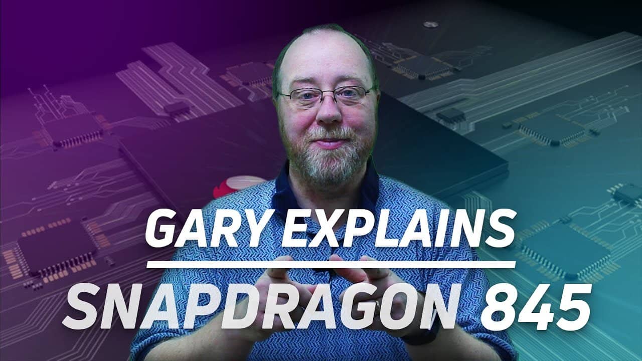 gary explains snapdragon 845
