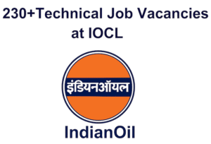 230+Technical Jobs At Indian Oil Corporation Limited (IOCL)