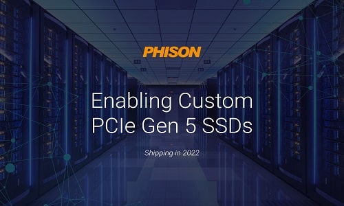 Phison Is Enabling Custom PCIe Gen5 SSDs To Ship In 2022