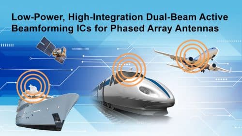 Renesas Expands Satellite Communications Portfolio with Industry’s First Commercial Dual-Beam Active Beamforming IC Lineup
