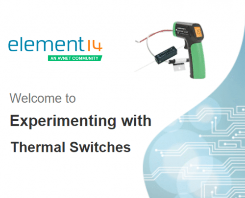 element14 Launches Thermal Switches Design Challenge