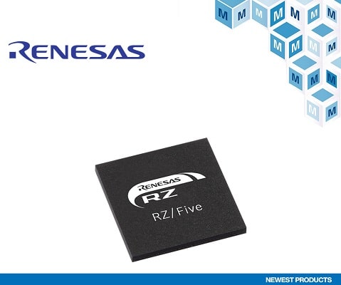 Mouser Now Stocking Renesas Electronics RZ/Five-RISC-V Microprocessor