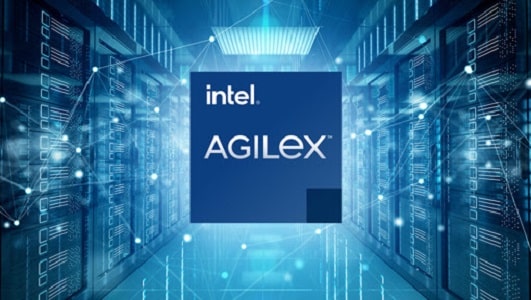 Intel Agilex FPGAs Expand In The Cloud All The Way To The Edge