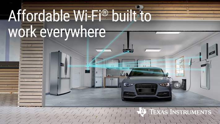 TI Makes Wi-Fi Technology More Robust & Affordable For Connected IoT Applications