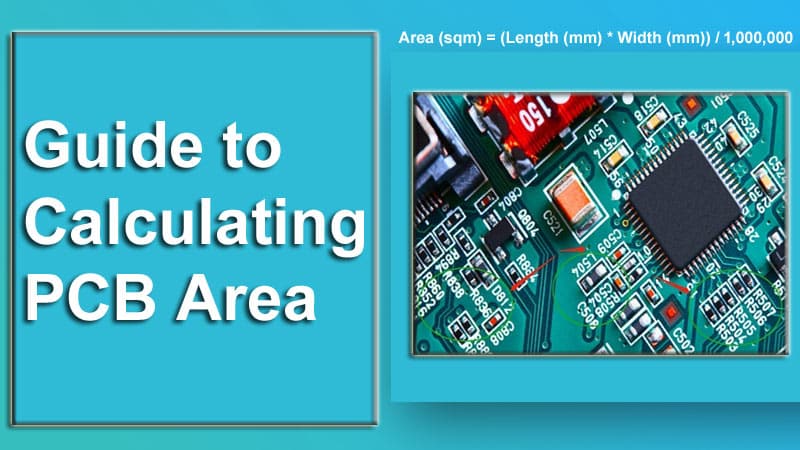 Ultimate Guide to Calculating PCB Area for PCB Design