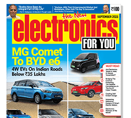 September 2023 Issue Of Electronics For You