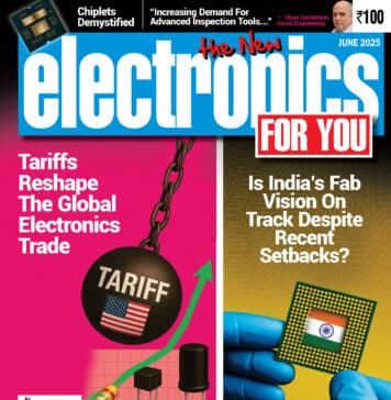 June 2025 Issue Of Electronics For You
