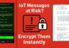 Stop Hackers from Reading Your IoT Data with IoT Encryption IoT Encryption