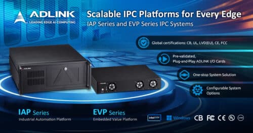 ADLINK Introduces Globally Certified IAP and EVP Industrial Computing Platforms