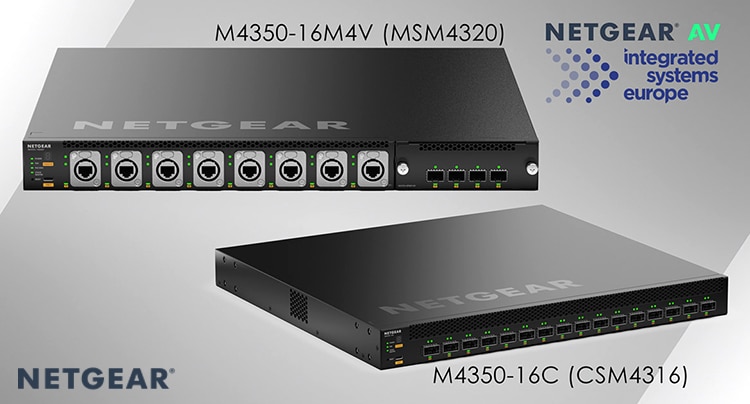 NETGEAR introduces two new IP switches in its M4350 series along with the latest version of the NETGEAR Engage™ Controller at ISE 2026, all of which directly address specific requirements of AV and broadcast integrators.
