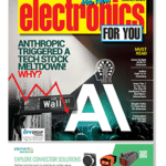 March 2026 Issue Of Electronics For You