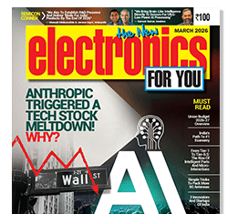 March 2026 Issue Of Electronics For You