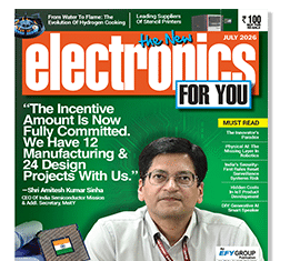 July 2026 Issue of Electronics For You