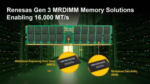 Renesas Gen 3 MRDIMM Chipset Solutions Advance DDR5 Memory Performance to 16,000 MT/s for Next-Gen AI and HPC Applications